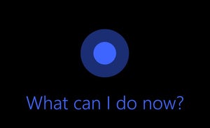 cortana what now